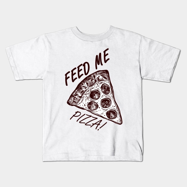 Feed Me Pizza! Kids T-Shirt by FungibleDesign